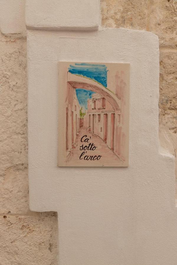 Cà sotto l’arco Ostuni Exterior foto